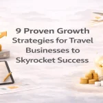 Proven growth strategies helping travel businesses achieve rapid success