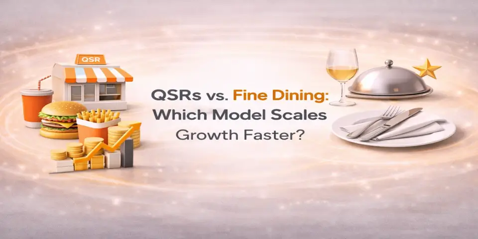 Comparison of QSR and fine dining models highlighting faster growth potential