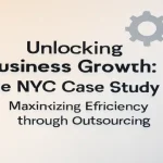 Unlocking business growth with outsourcing icons and NYC case study title