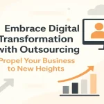 Embrace digital transformation and outsourcing to drive business growth