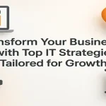 Transform your business with IT strategies for growth using modern tools