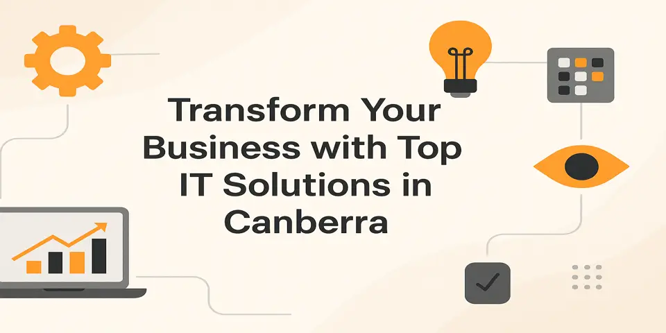 Transform Your Business with Top IT Solutions in Canberra