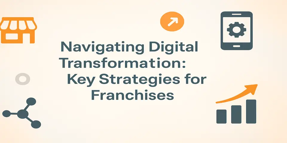 Unlocking franchise success through innovative digital transformation.