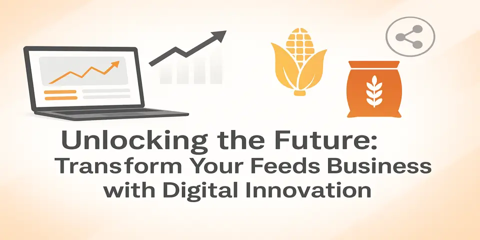 Unlocking the Future: Transform Your Feeds Business with Digital Innovation