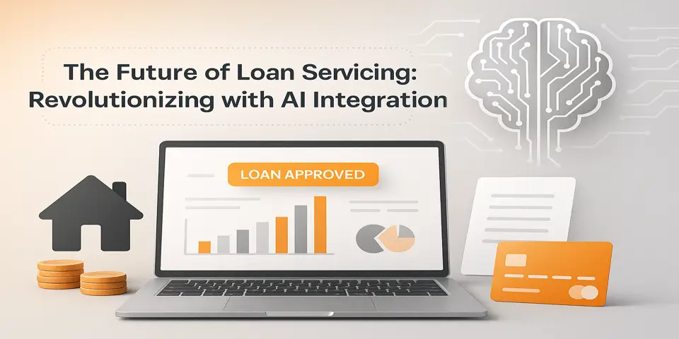 The Future of Loan Servicing: Revolutionizing with AI Integration