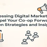 Digital marketing strategy empowering co-op growth and innovation.