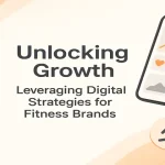 Modern digital strategy tools boosting fitness brand growth.
