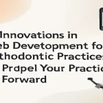 Web design for orthodontic practices focusing on innovation and growth.