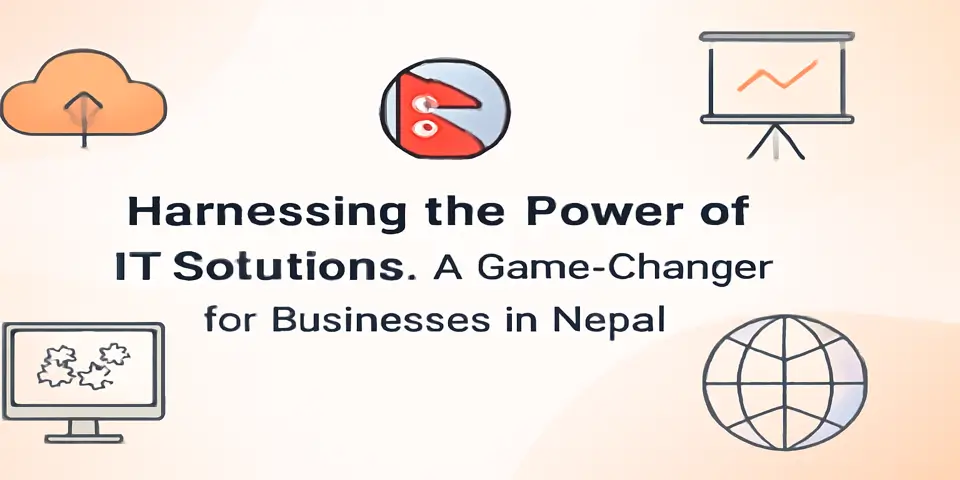 Harnessing IT Solutions for Business Growth in Nepal
