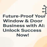 AI-driven window and door business concept with modern gradients and clean layout