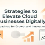 Digital strategies and cloud-based business growth represented through analytics charts and cloud technology icons