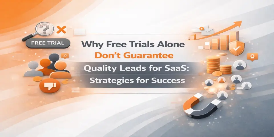 Why SaaS Free Trial Limits Impact Lead Quality