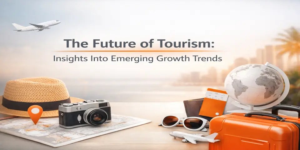 The Future of Tourism: Insights Into Emerging Growth Trends