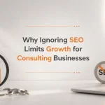 why ignoring SEO limits growth for consulting businesses featured strategy banner