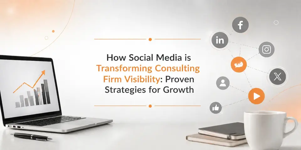 how social media is transforming consulting firm visibility featured strategy banner