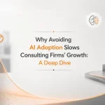 Consulting firms slowing growth by avoiding AI adoption and digital transformation