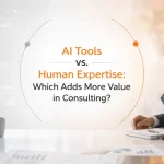 AI tools versus human expertise in modern consulting decision making