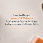 Corporate website design strategy featuring modern UX, branding, and growth-focused web elements