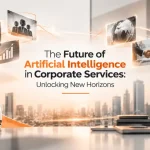 Future of artificial intelligence in corporate services transforming innovation, automation, and business growth
